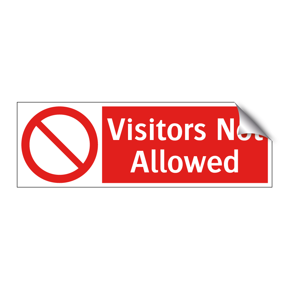 Visitors Not Allowed