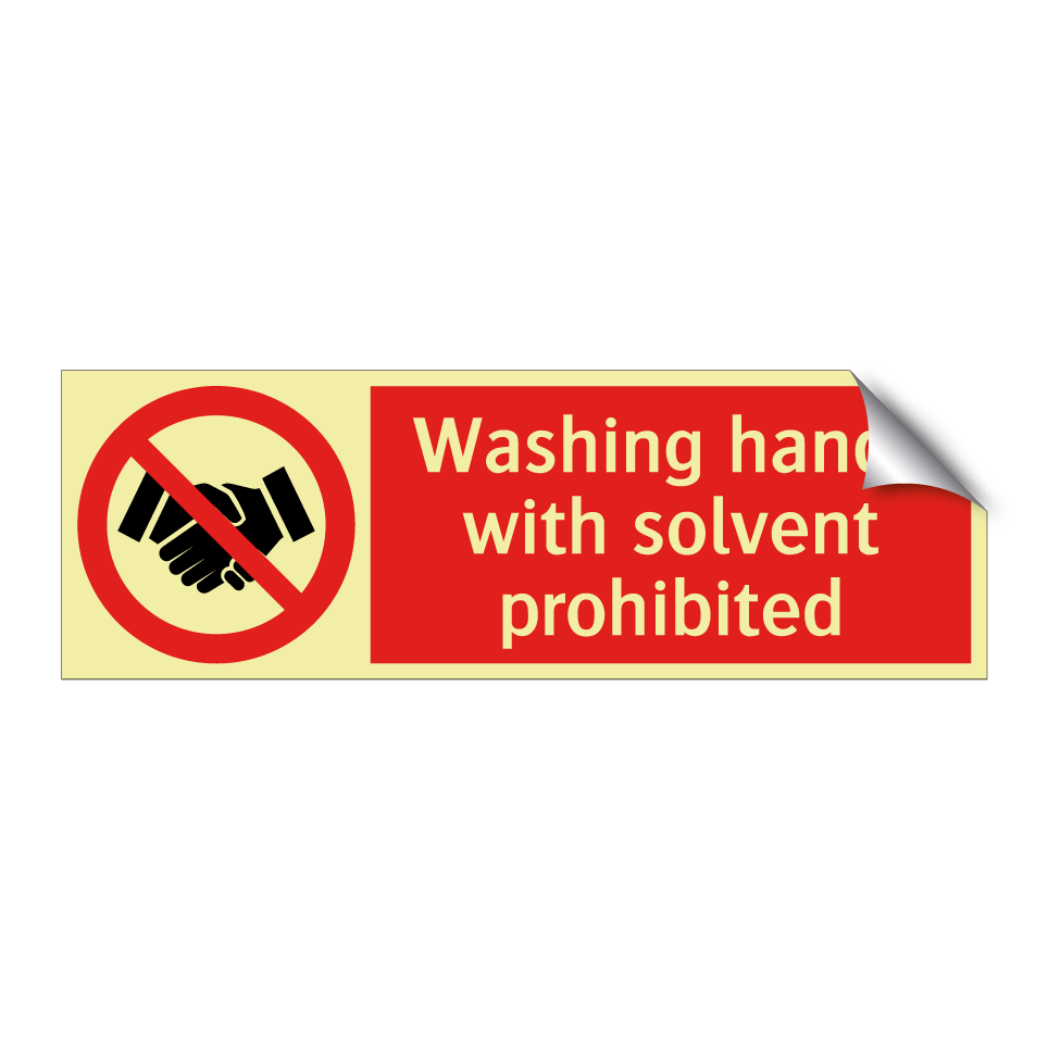Washing hands with solvent prohibited