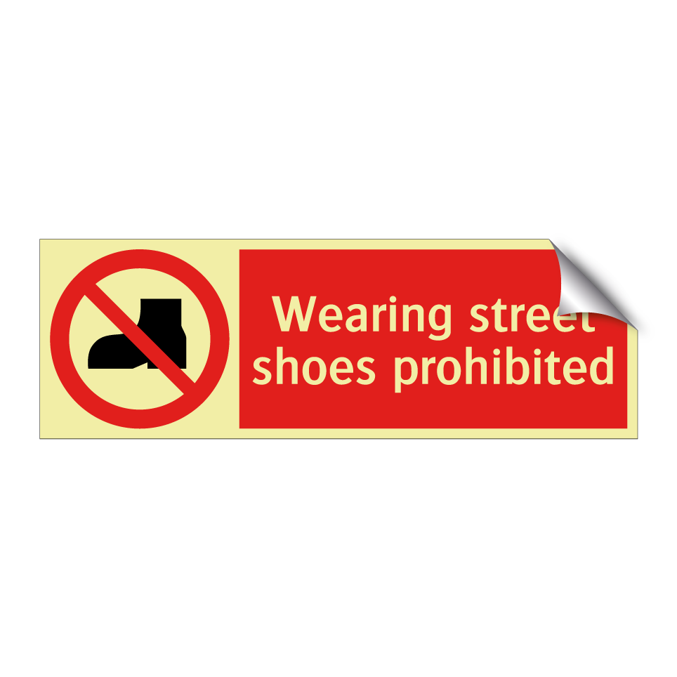 Wearing street shoes prohibited