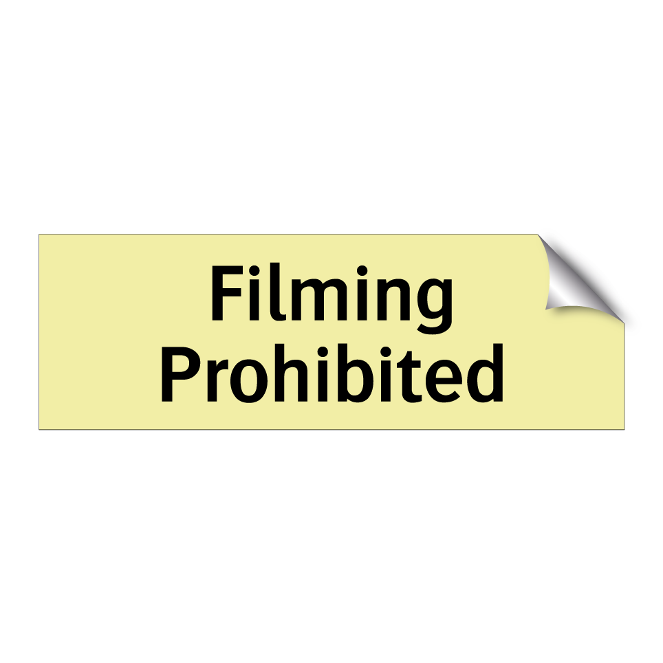 Filming Prohibited