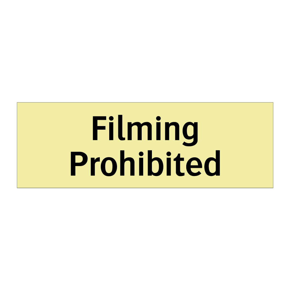 Filming Prohibited