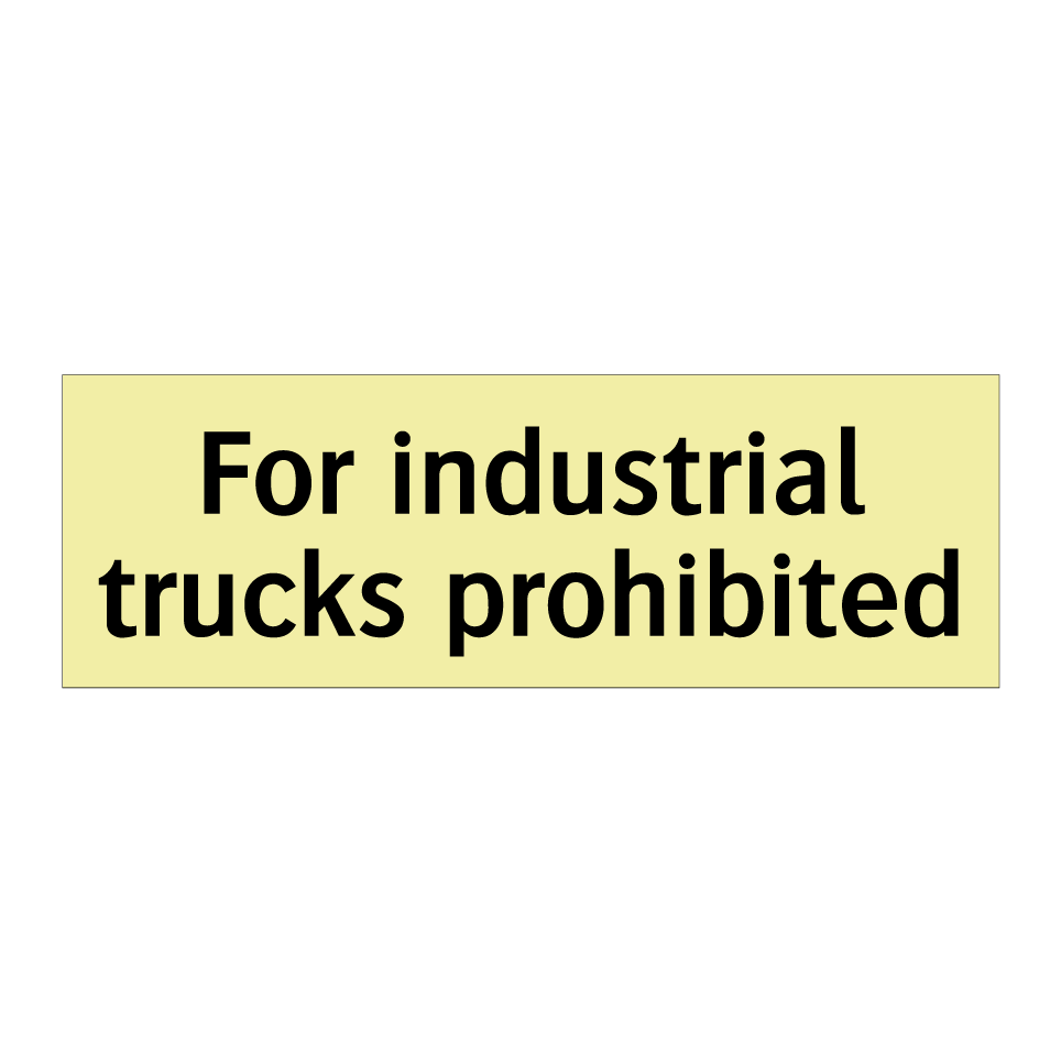 For industrial trucks prohibited