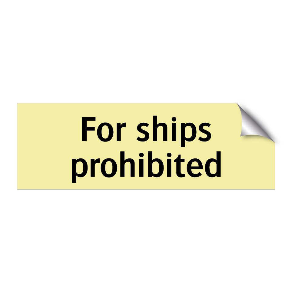 For ships prohibited