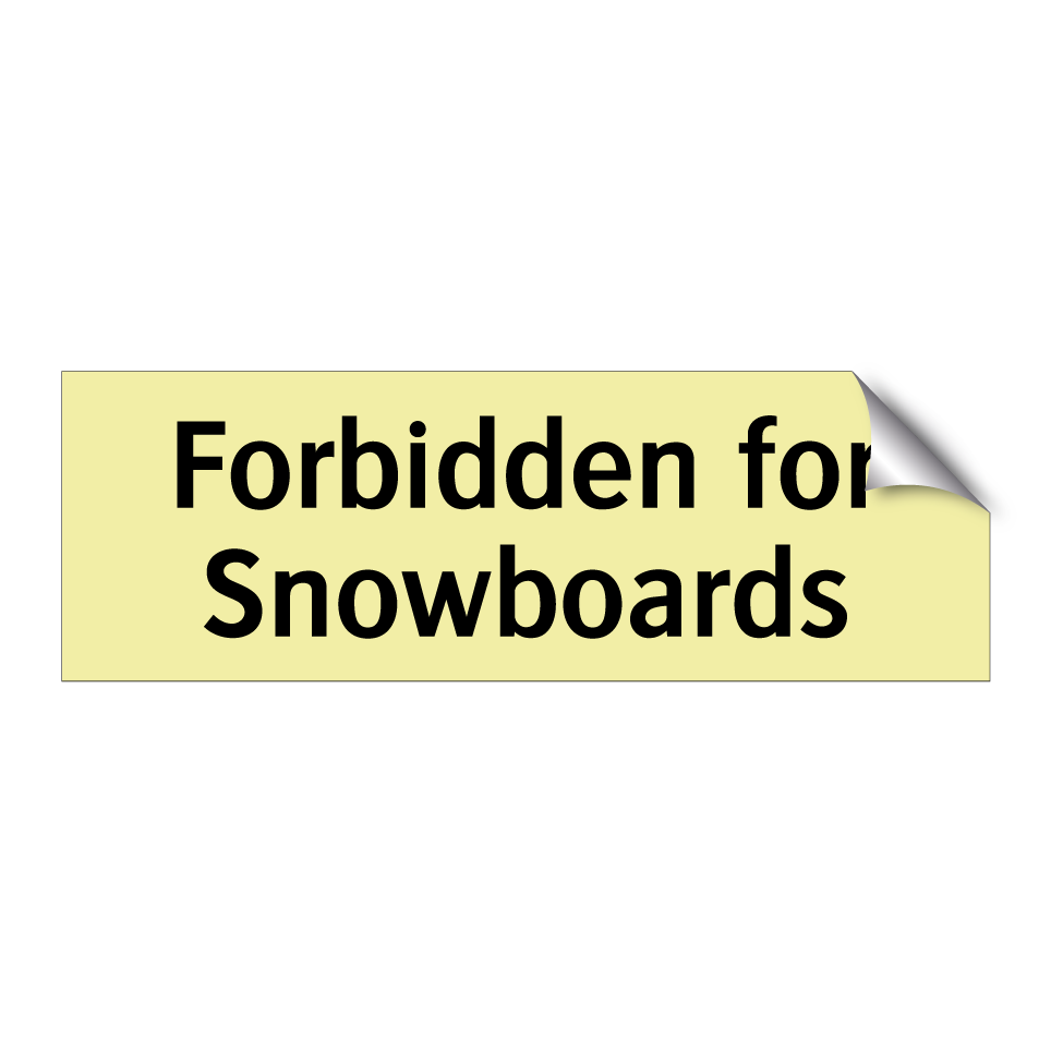 Forbidden for Snowboards