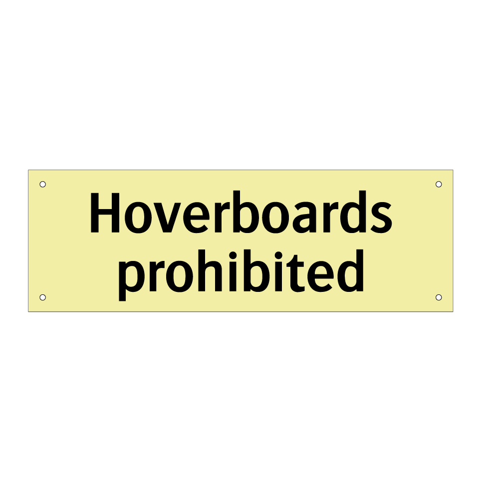 Hoverboards prohibited