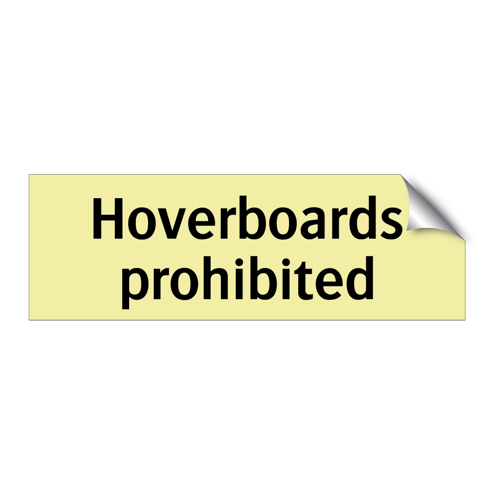 Hoverboards prohibited