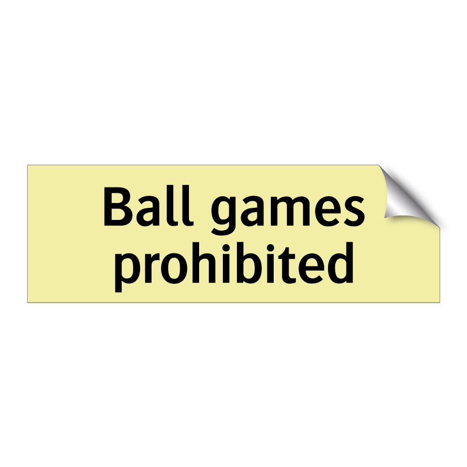 Ball games prohibited