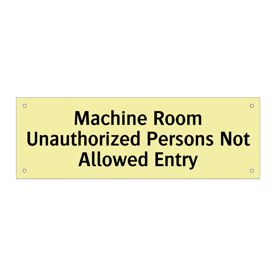Machine Room Unauthorized Persons Not Allowed Entry