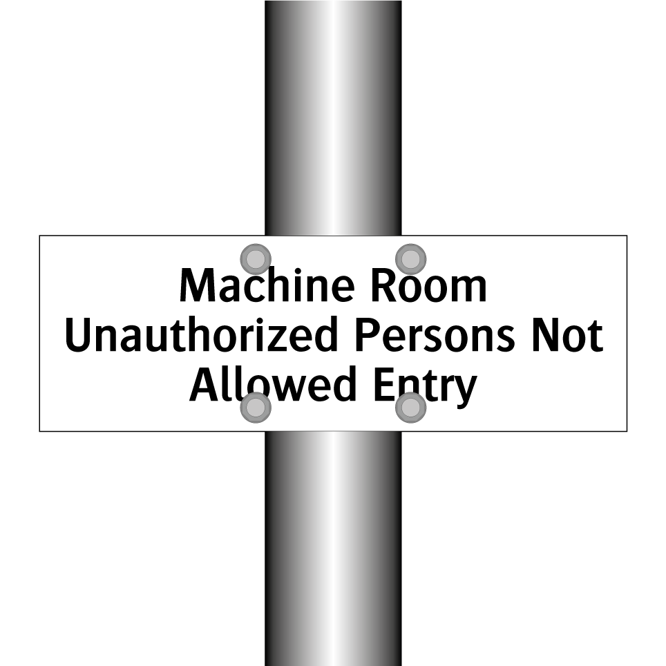 Machine Room Unauthorized Persons Not Allowed Entry