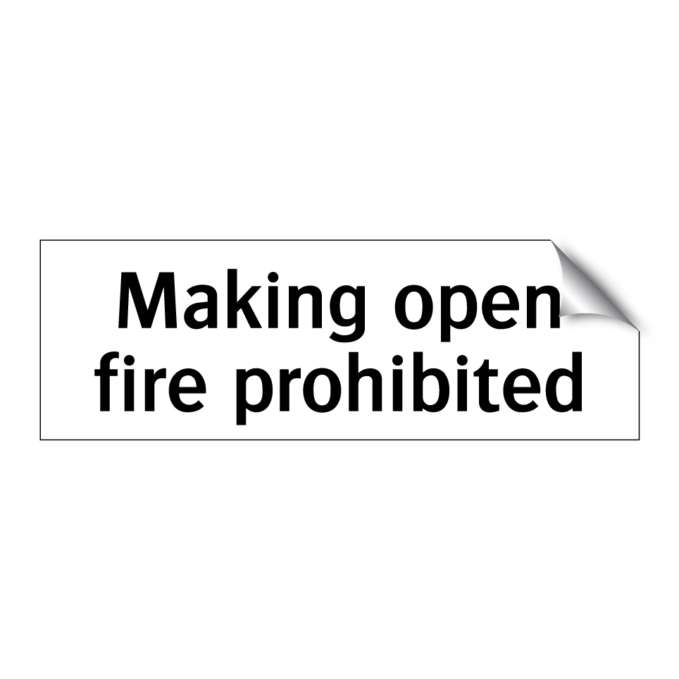 Making open fire prohibited