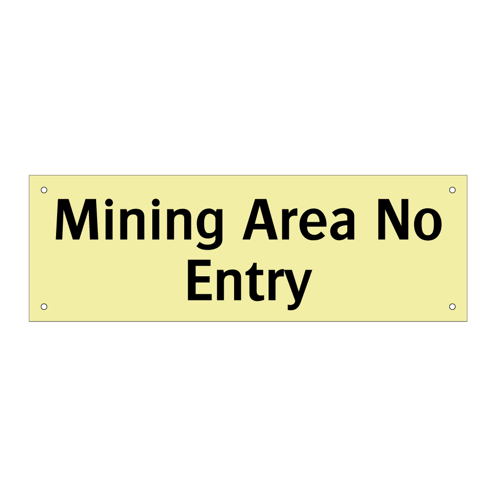 Mining Area No Entry