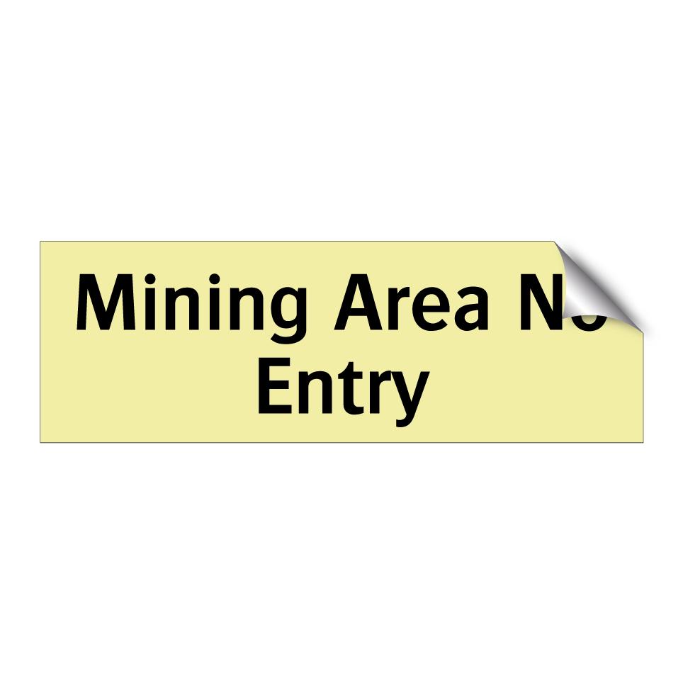 Mining Area No Entry