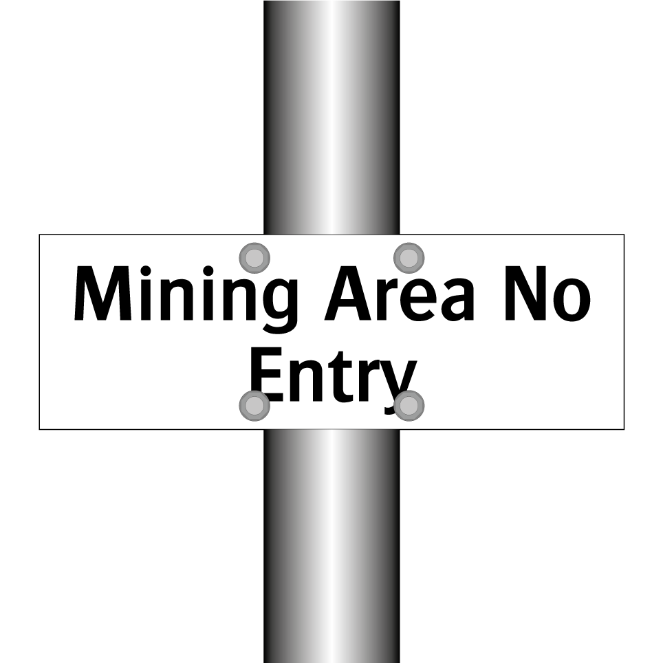 Mining Area No Entry