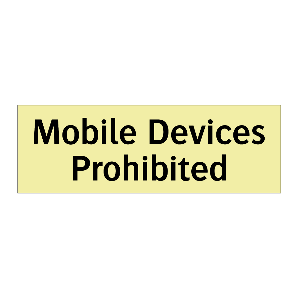 Mobile Devices Prohibited