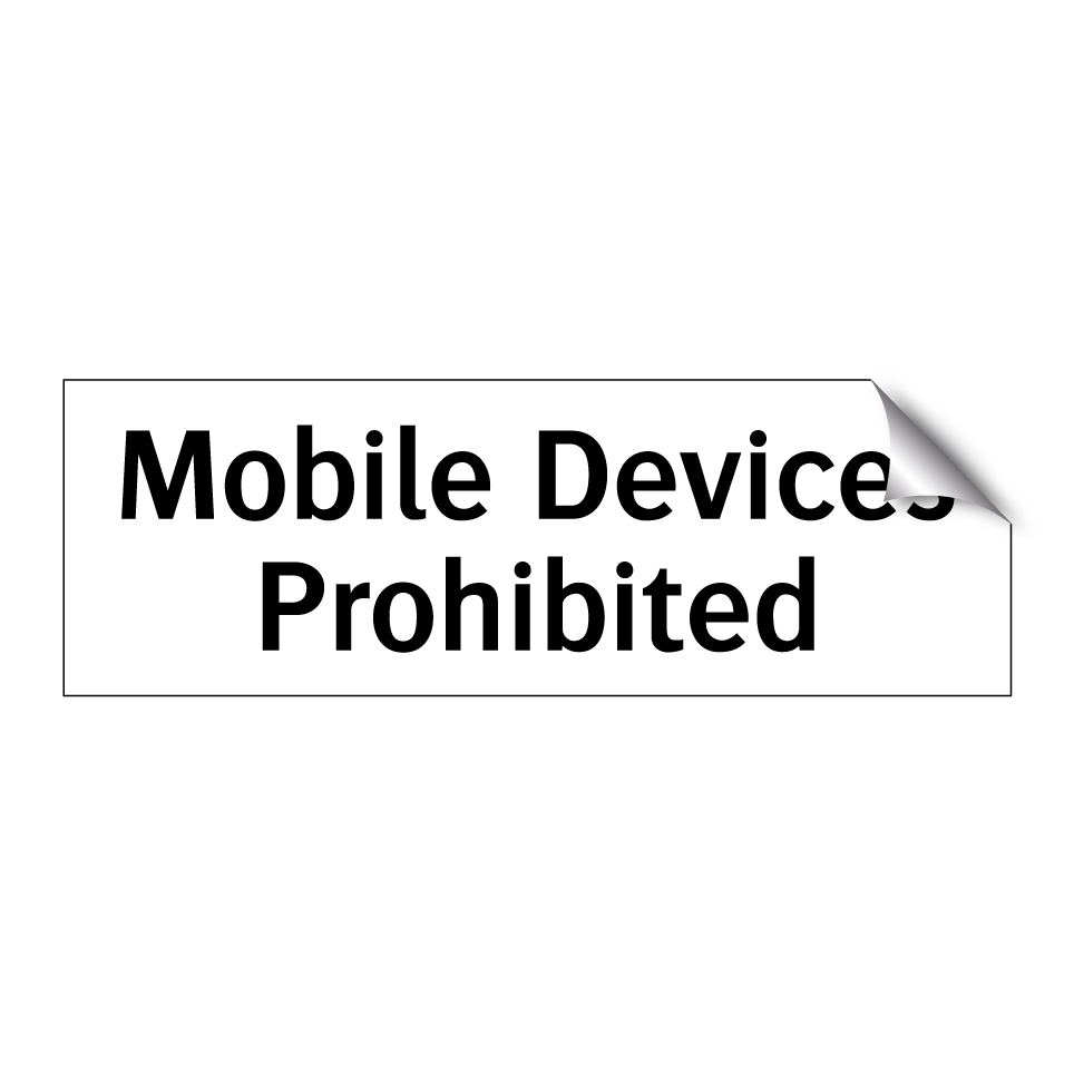 Mobile Devices Prohibited