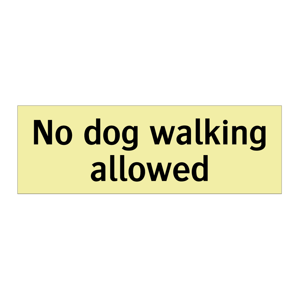 No dog walking allowed