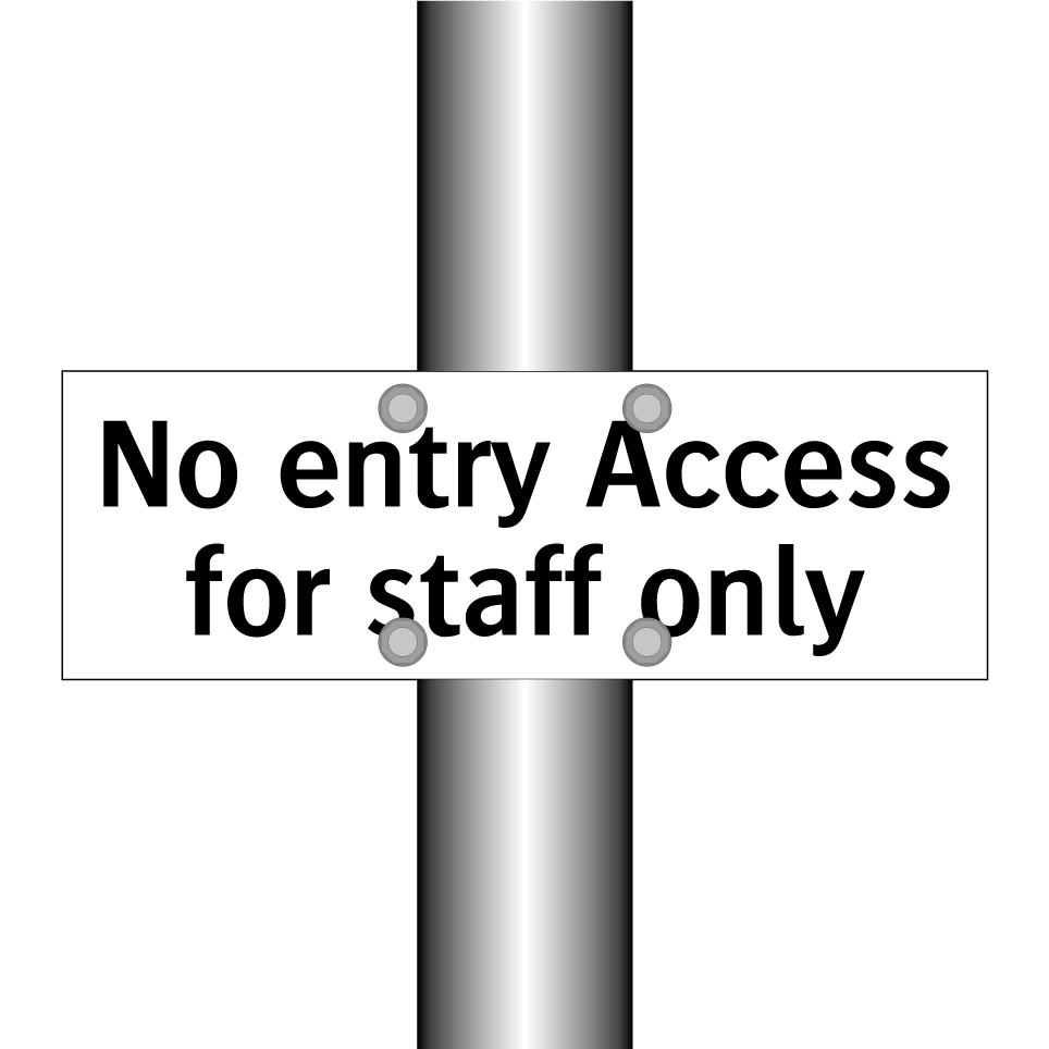 No entry Access for staff only