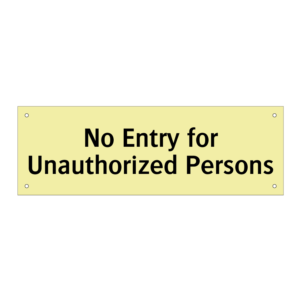 No Entry for Unauthorized Persons