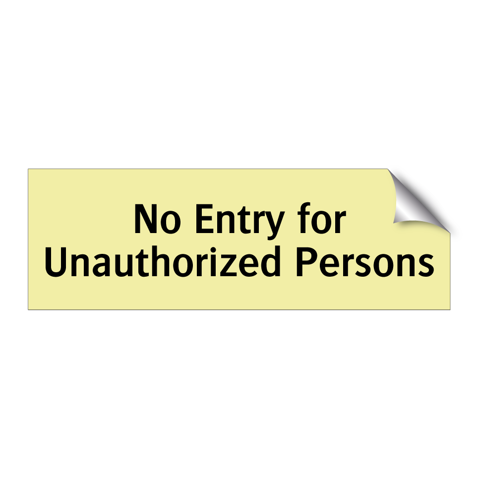No Entry for Unauthorized Persons