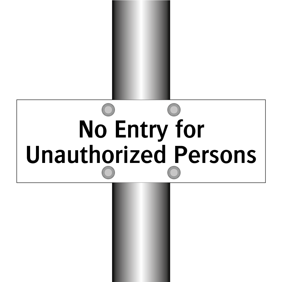 No Entry for Unauthorized Persons