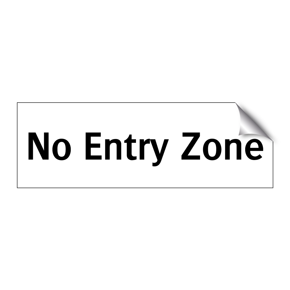 No Entry Zone