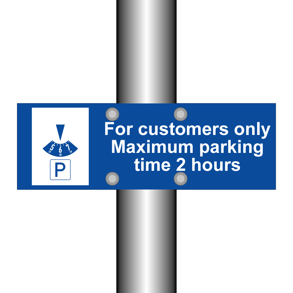 For customers only Maximum parking time 2 hours