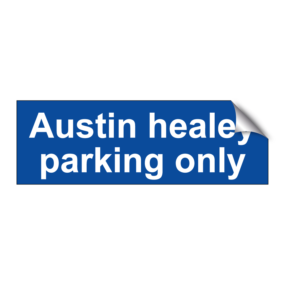 Austin healey parking only