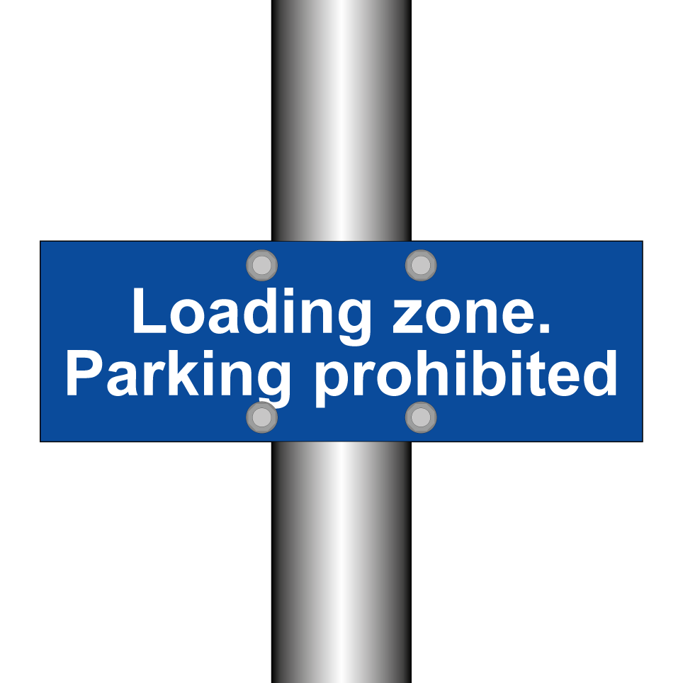 Loading zone. Parking prohibited