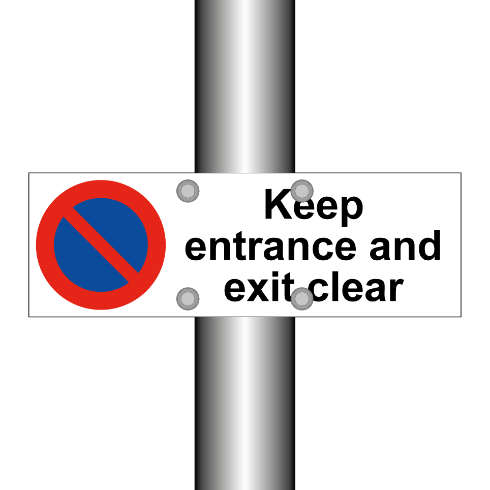 Keep entrance and exit clear