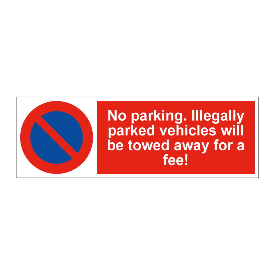 No parking. Illegally parked vehicles will be towed away for a fee!