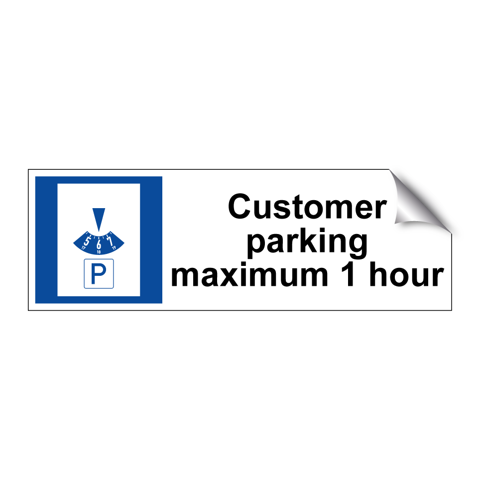 Customer parking maximum 1 hour