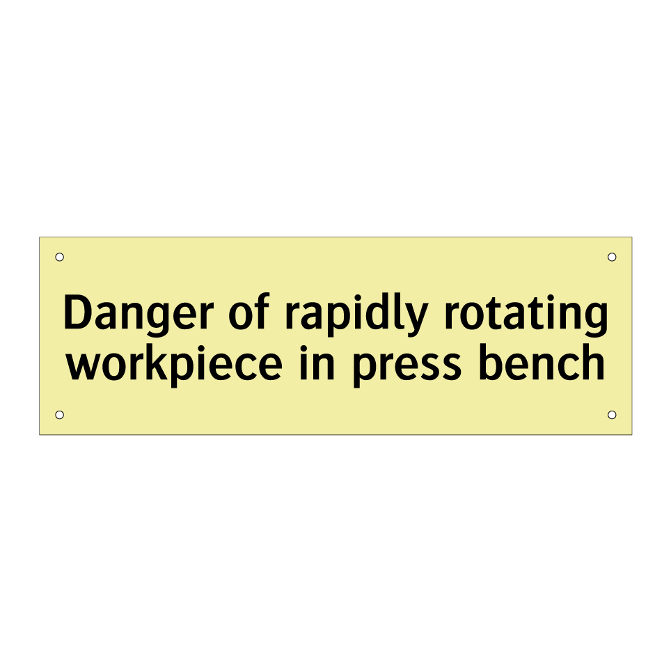 Danger of rapidly rotating workpiece in press bench