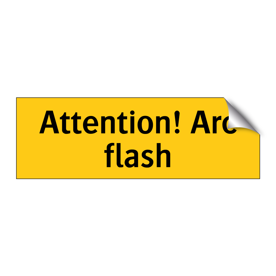 Attention! Arc flash