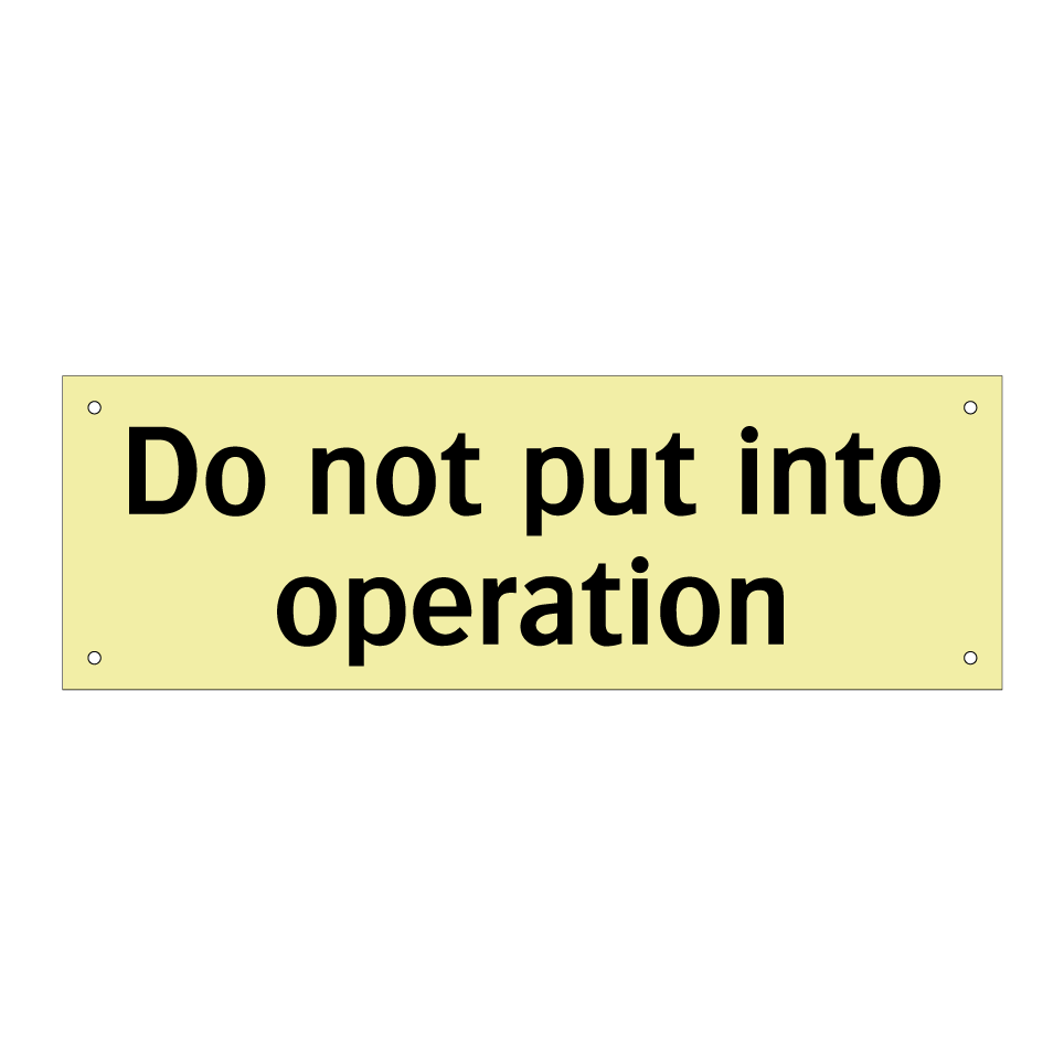 Do not put into operation