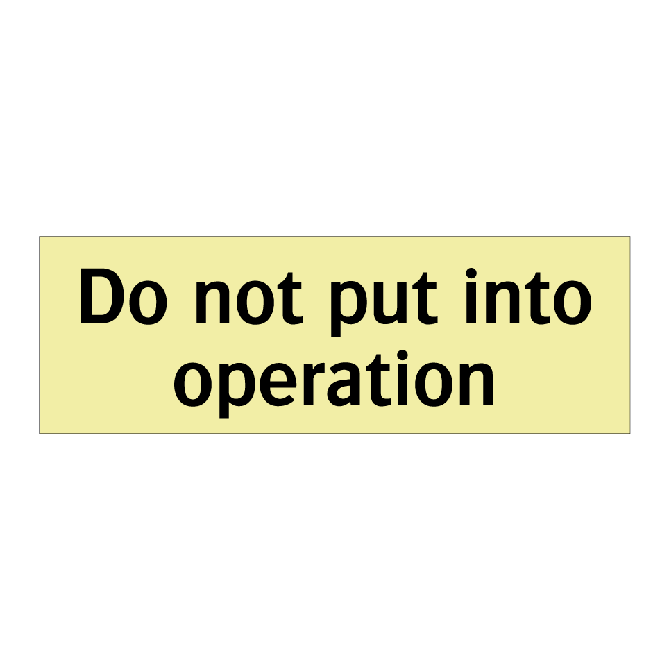 Do not put into operation
