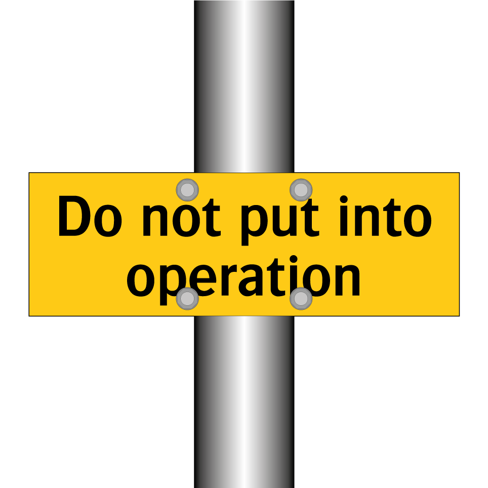 Do not put into operation