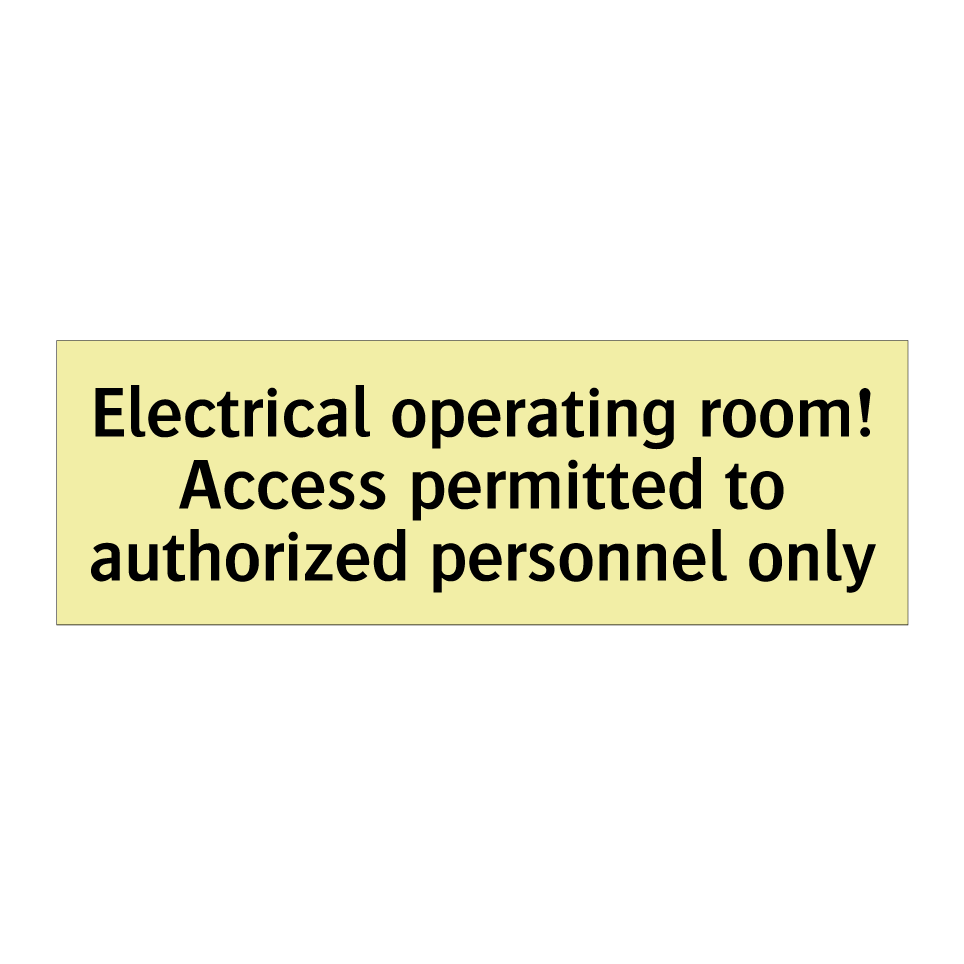 Electrical operating room! Access permitted to authorized personnel only