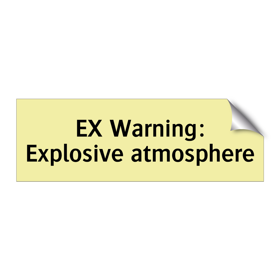 EX Warning: Explosive atmosphere