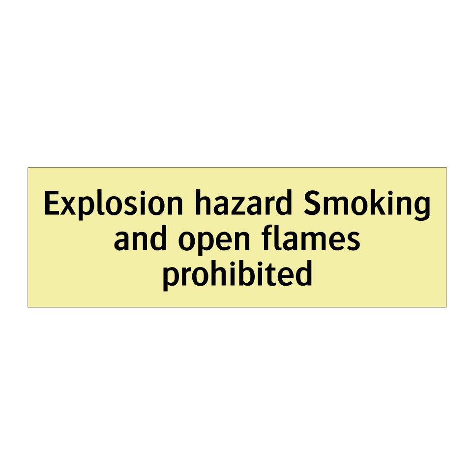 Explosion hazard Smoking and open flames prohibited