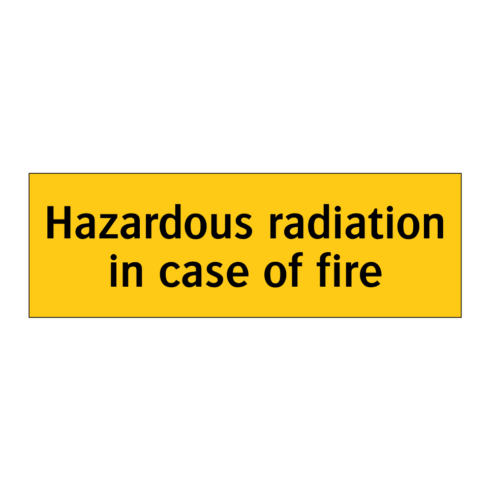 Hazardous radiation in case of fire