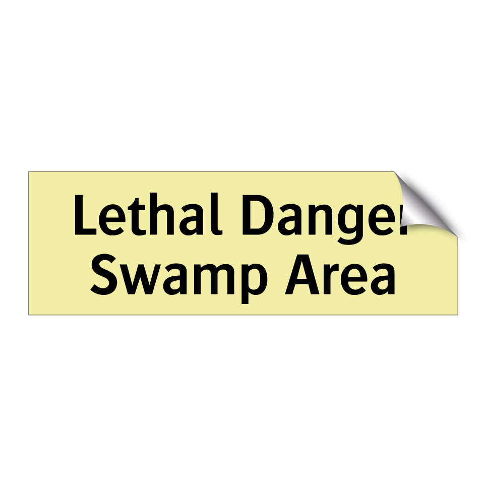 Lethal Danger Swamp Area