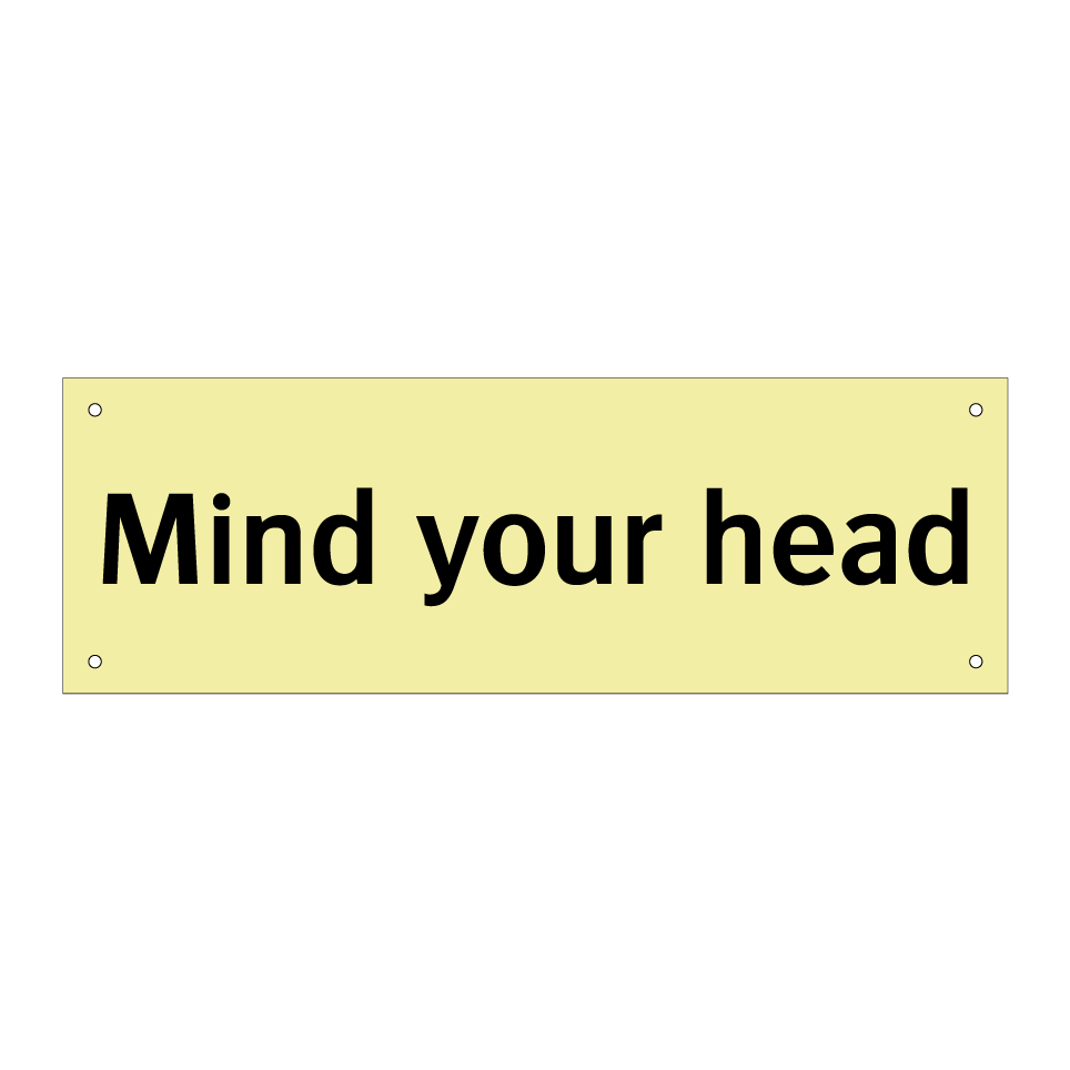 Mind your head