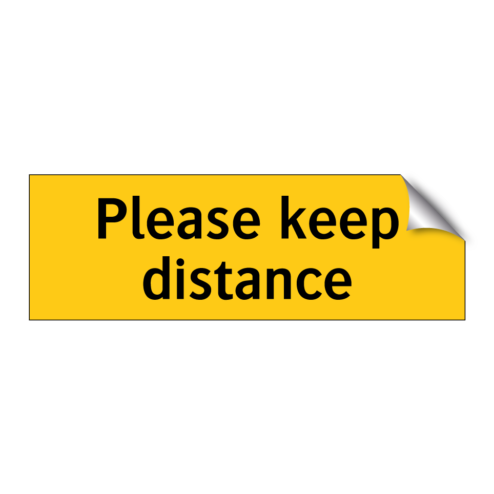 Please keep distance