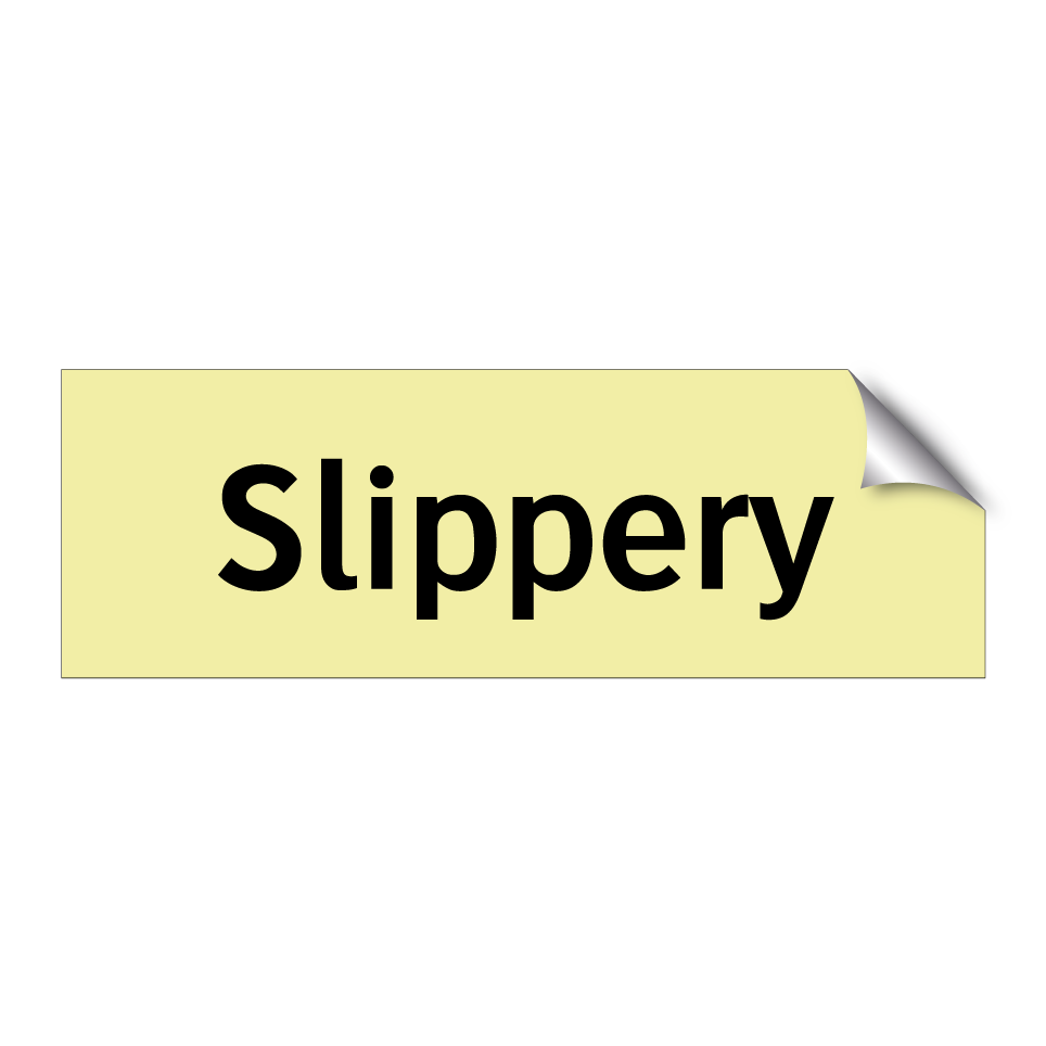 Slippery
