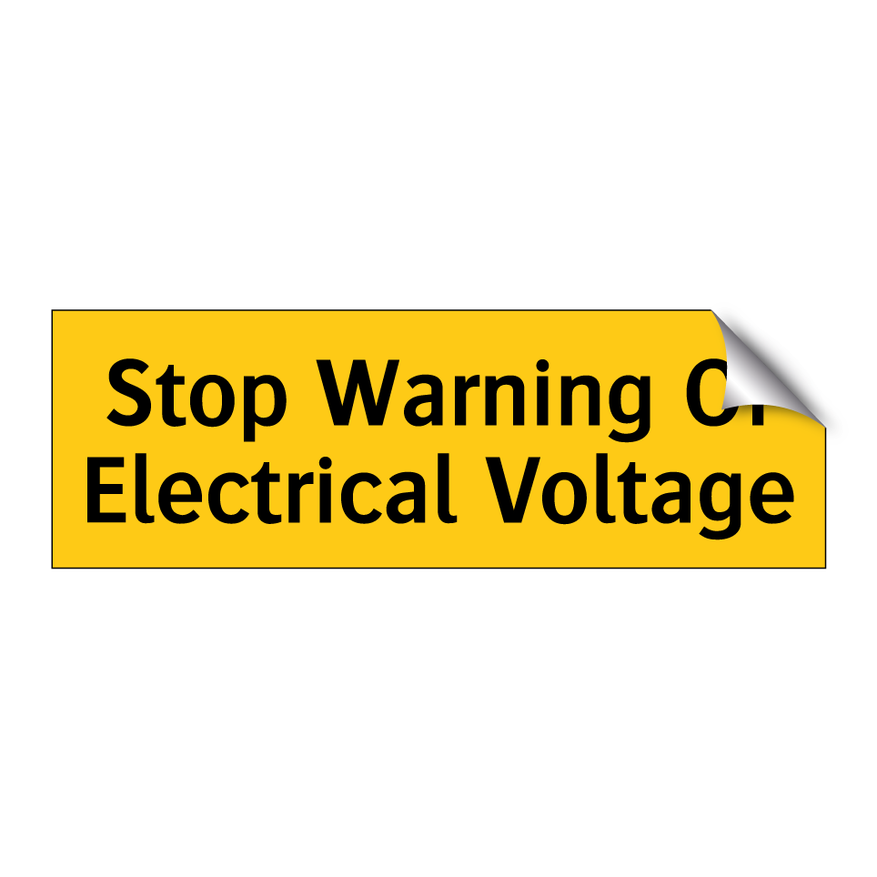 Stop Warning Of Electrical Voltage