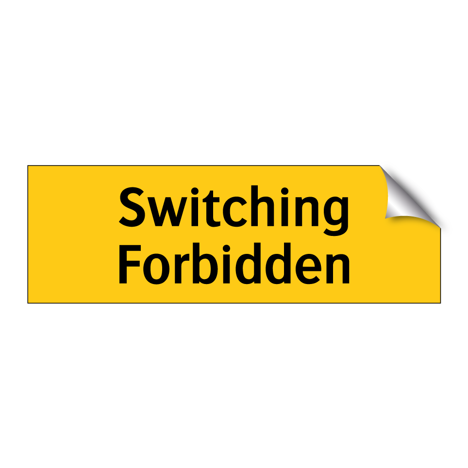 Switching Forbidden