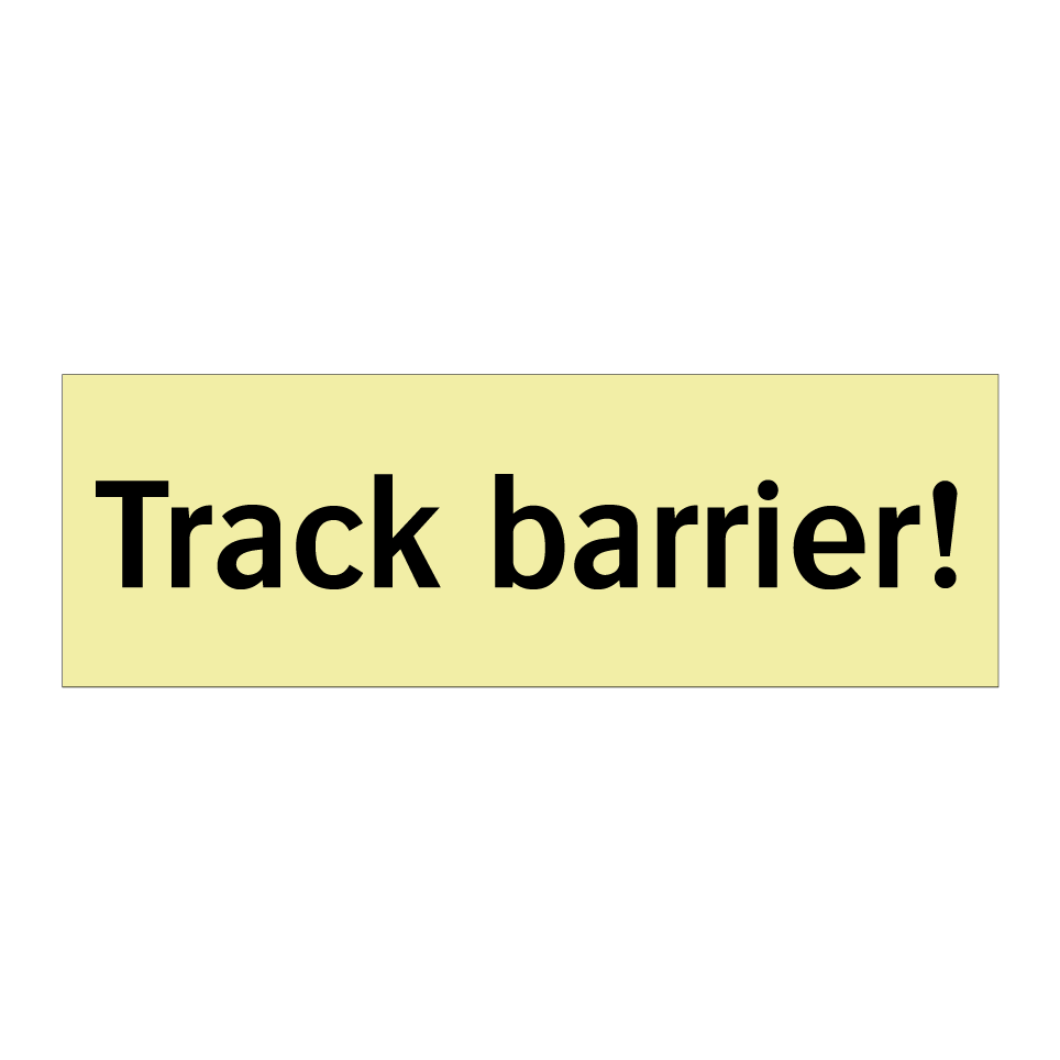 Track barrier!
