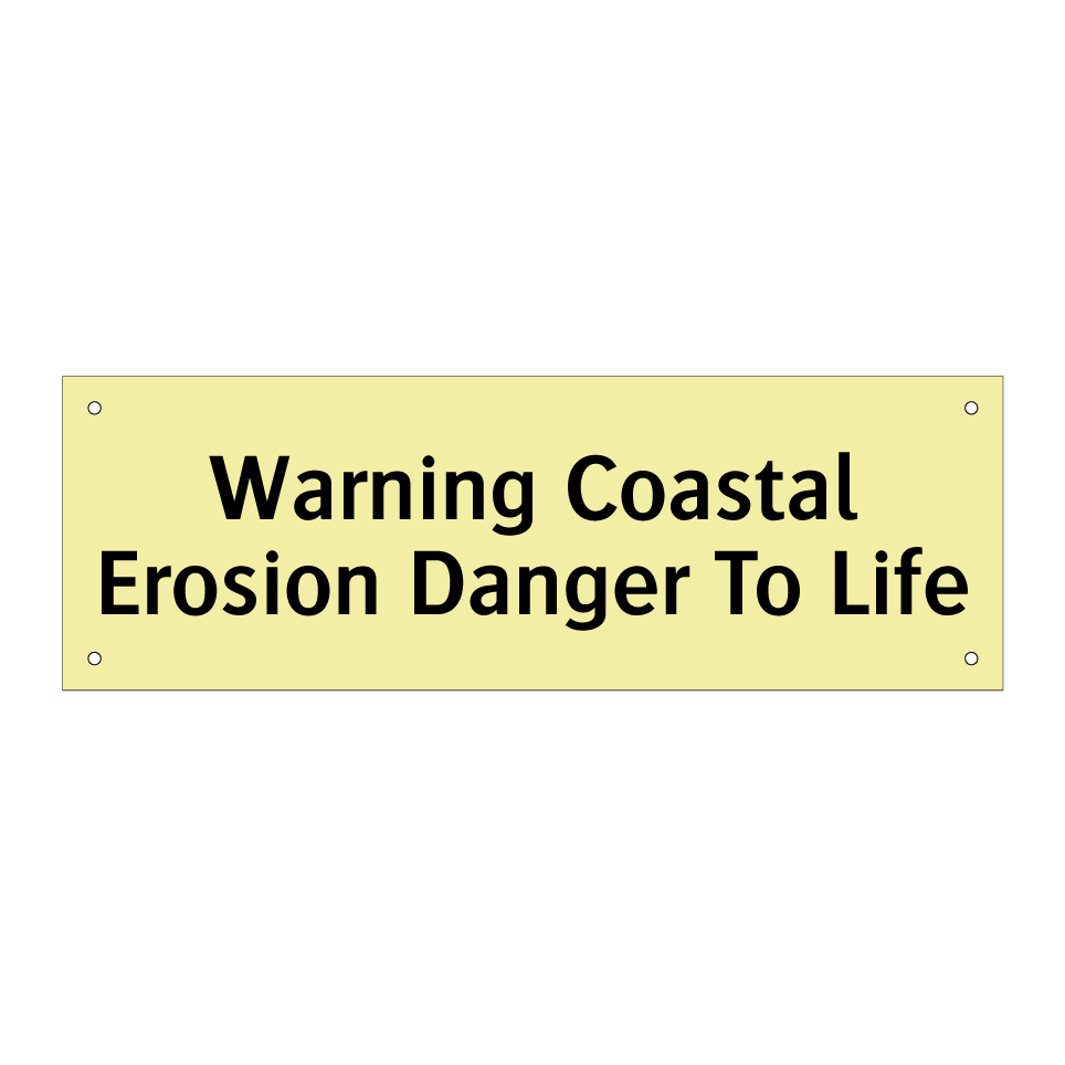 Warning Coastal Erosion Danger To Life