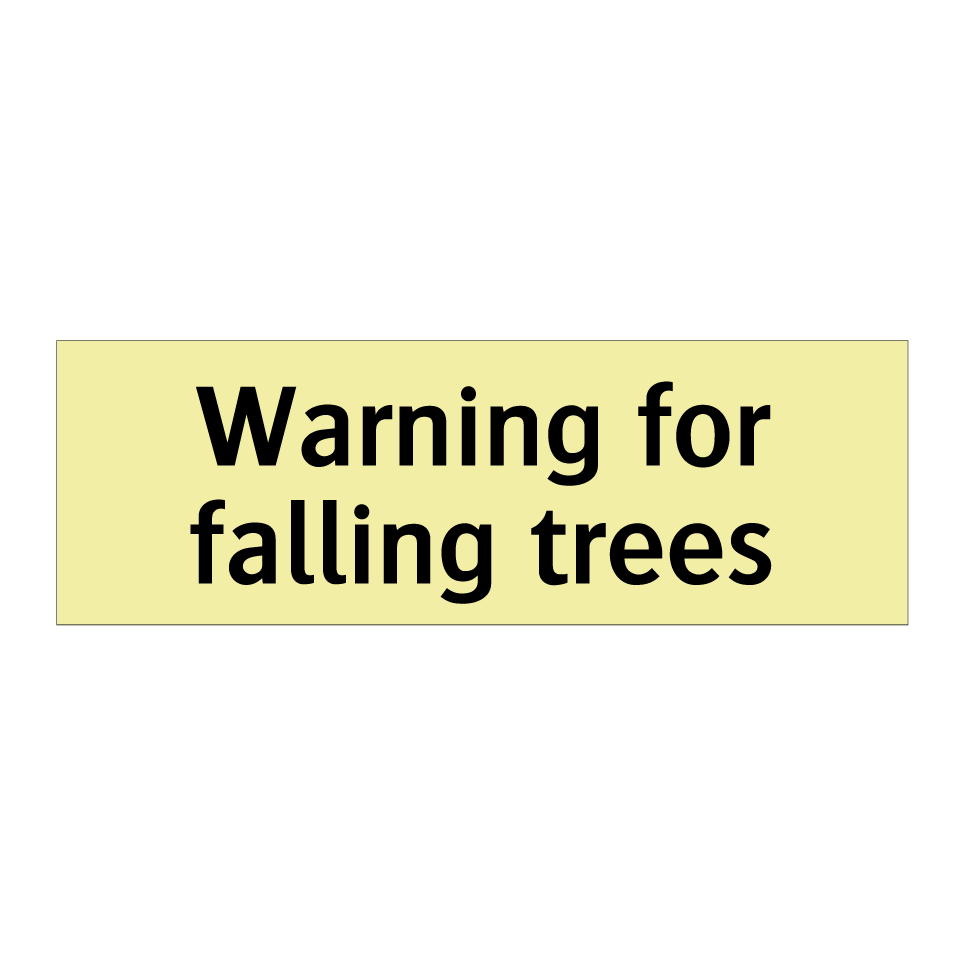 Warning for falling trees