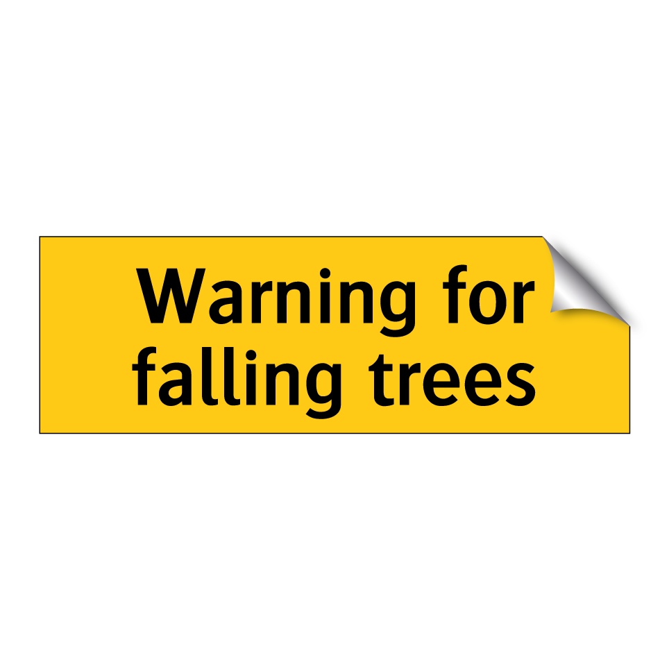 Warning for falling trees
